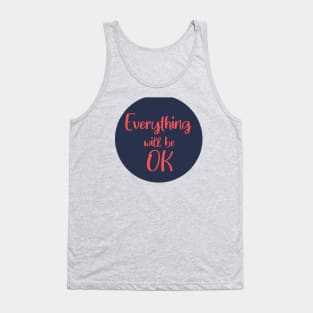 Everything will be OK Tank Top